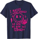 I Match Energy So How Ve Gon' Act Today T-Shirt - T-Shirt | Navy