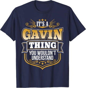 Its a GAVIN thing you wouldnt understand Funny T-Shirt - T-Shirt | Navy