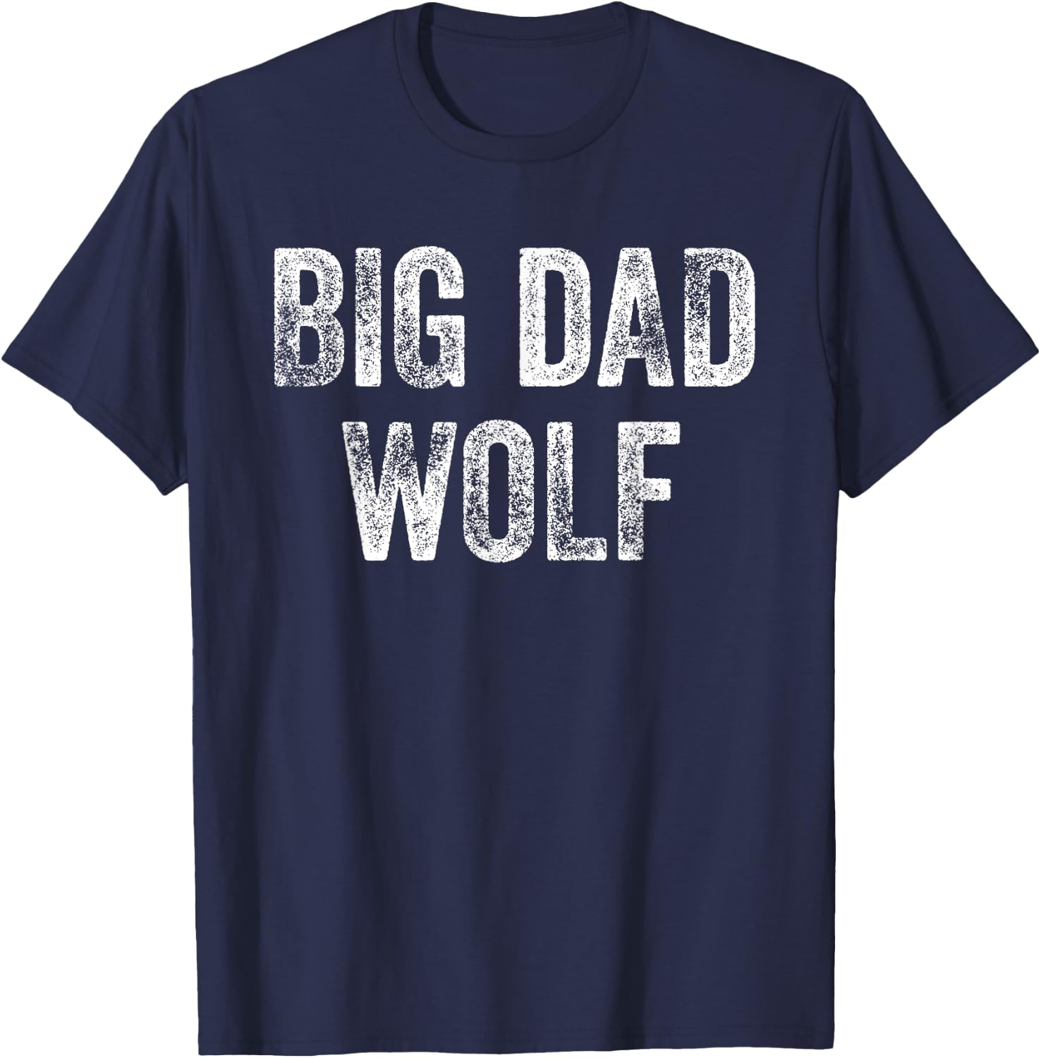 Big Dad Wolf Shirt ,Leader of the Pack,Bad Werewolf T-Shirt - T-Shirt | Navy