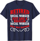 Retirement Retired Social Worker T-Shirt - T-Shirt | Navy