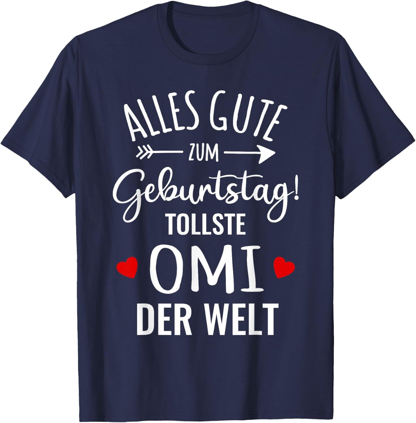 Beste Oma Alles Gute Zum Geburtstag tollste Omi Grandkel , black, s T-Shirt - T-Shirt | Navy