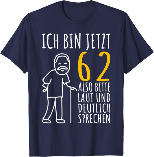 Men's 62s Birthday Man | Ich bin jetzt 62nd Birthday Funny , black T-Shirt - T-Shirt | Navy