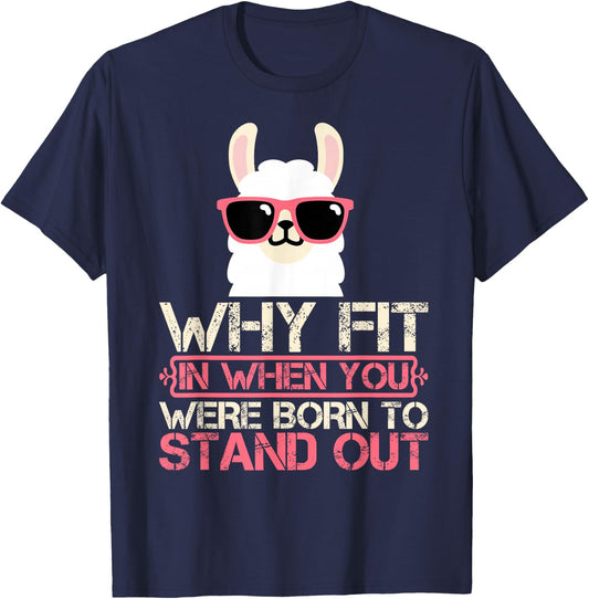 Why Fit In When You Were Born To Stand Out T-Shirt - T-Shirt | Navy