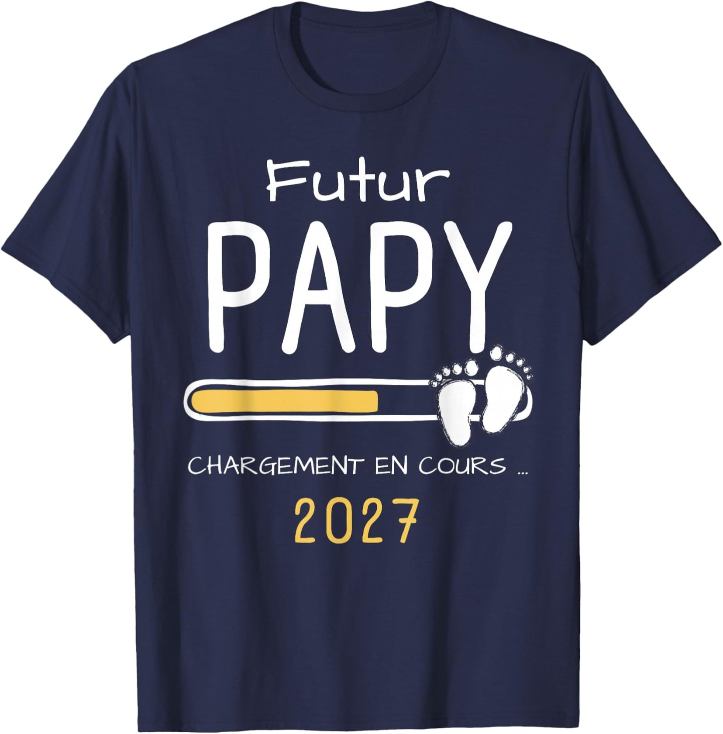 Futur Papy Bientot 2027 Annonce Grossesse Grand Père T-Shirt - T-Shirt | Navy