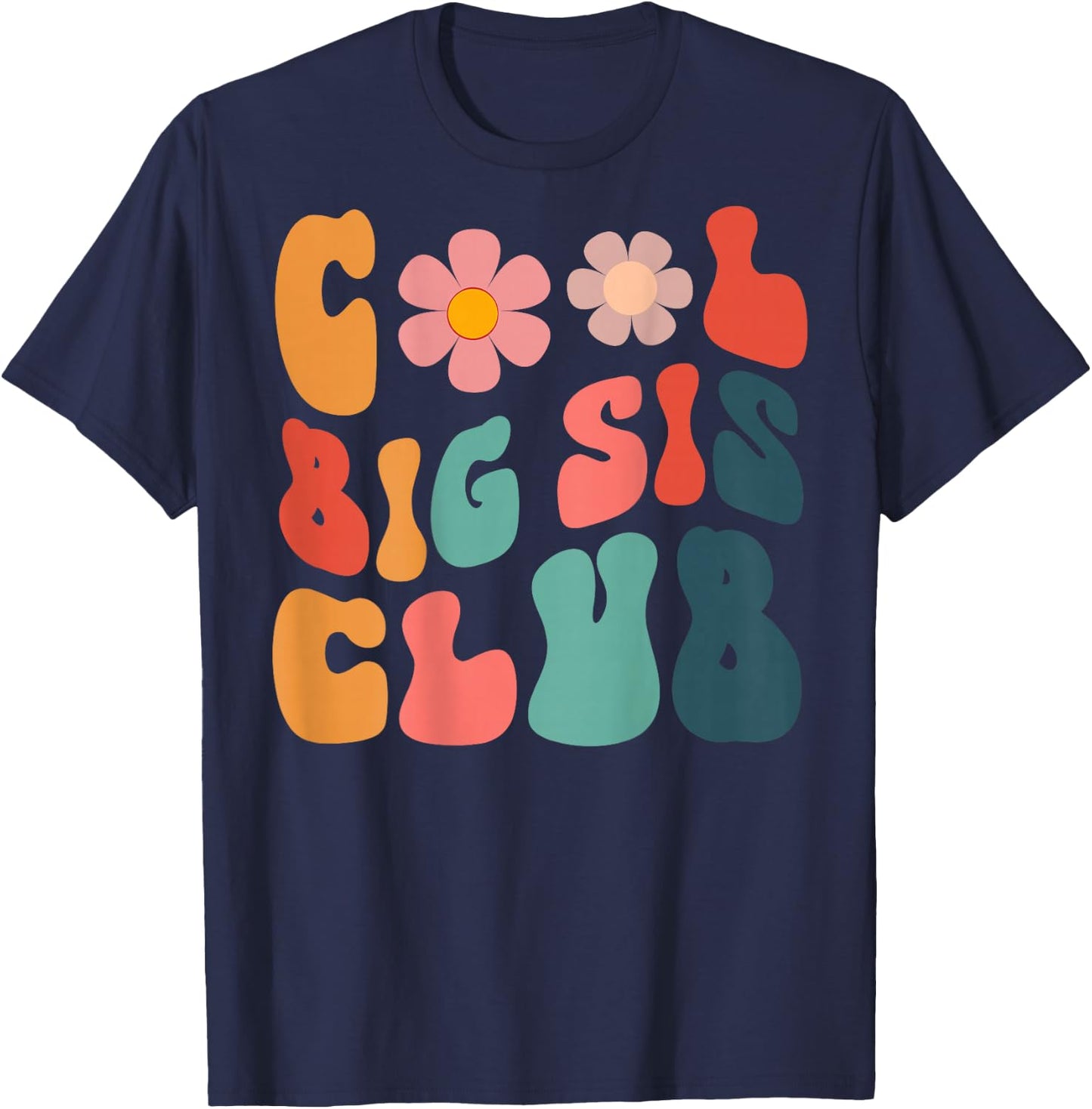 Retro Cool Big Sis Club Floral Big Sister auf der Rückseite T-Shirt - T-Shirt | Navy