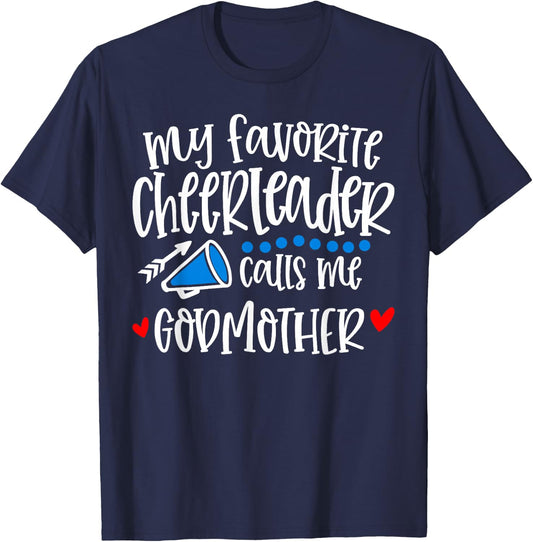 My Favorite Cheerleader Calls Me Godmother Funny T-Shirt - T-Shirt | Navy