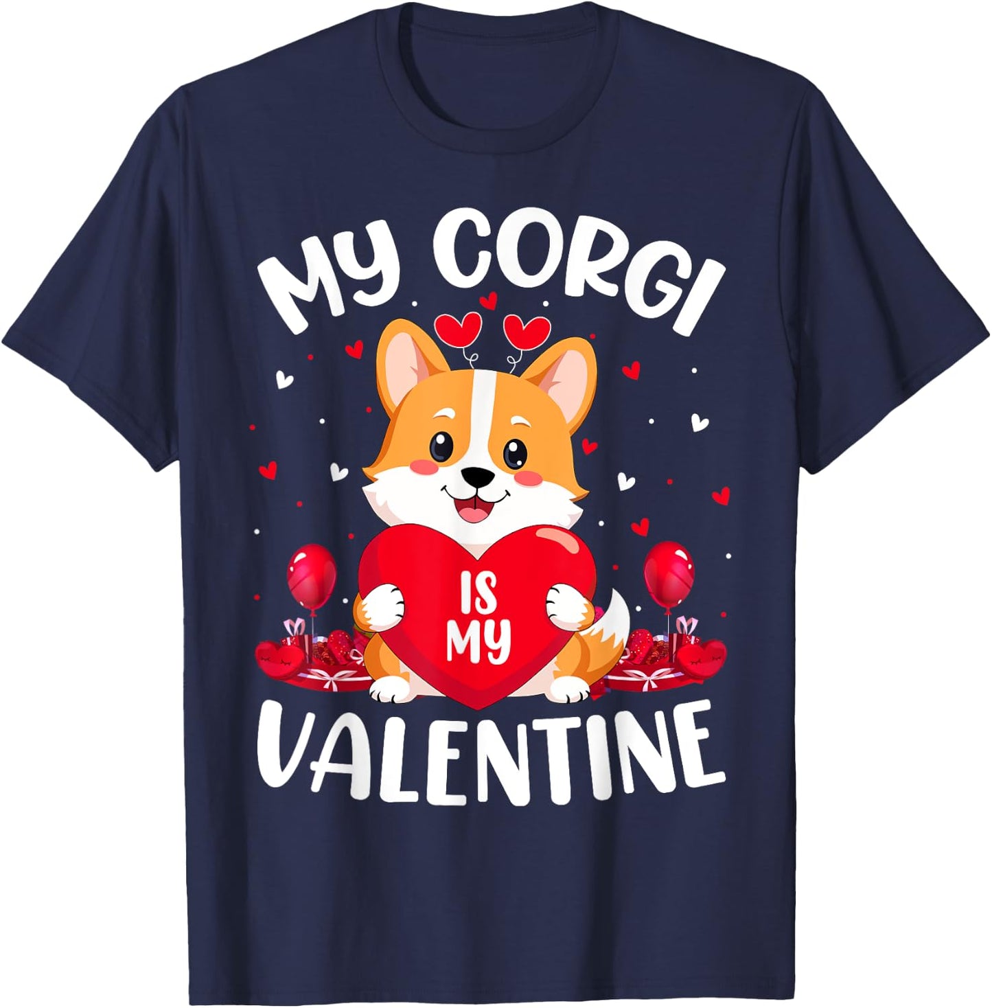 My Corgi Dog Is My Valentine Love Hearts Valentines Day T-Shirt - T-Shirt | Navy