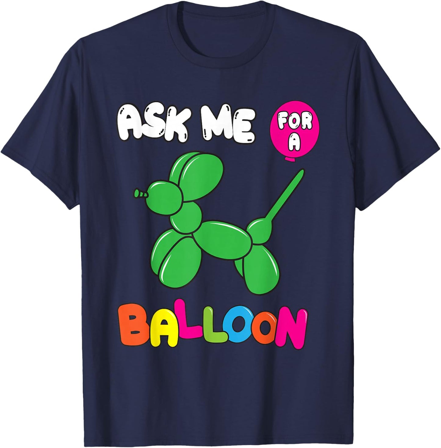Funny Balloon Artist Twister Animal Twisting Balloons Lovers T-Shirt - T-Shirt | Navy