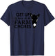 Get Up Its Time to Do Farm Chores T-Shirt - T-Shirt | Navy