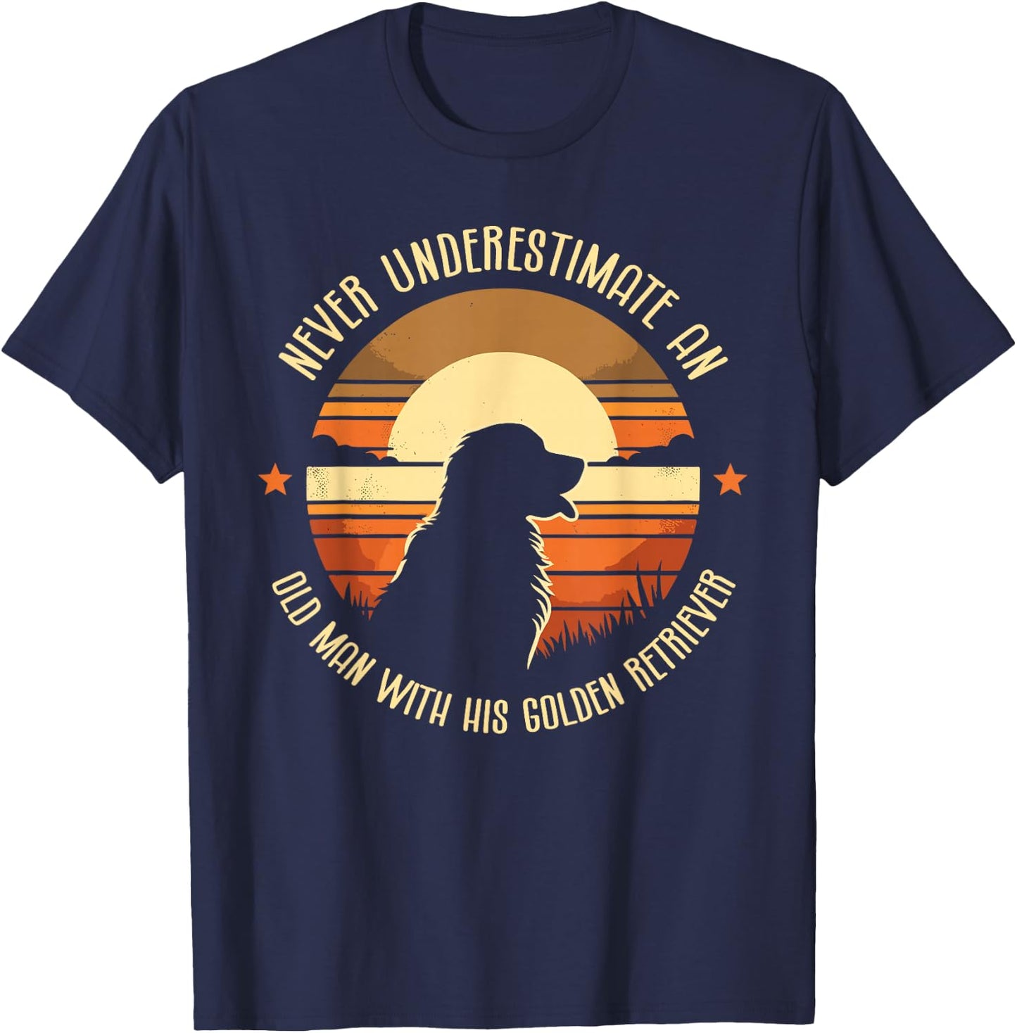Never Underestimate An Old Man With His Golden Retriever GR T-Shirt - T-Shirt | Navy