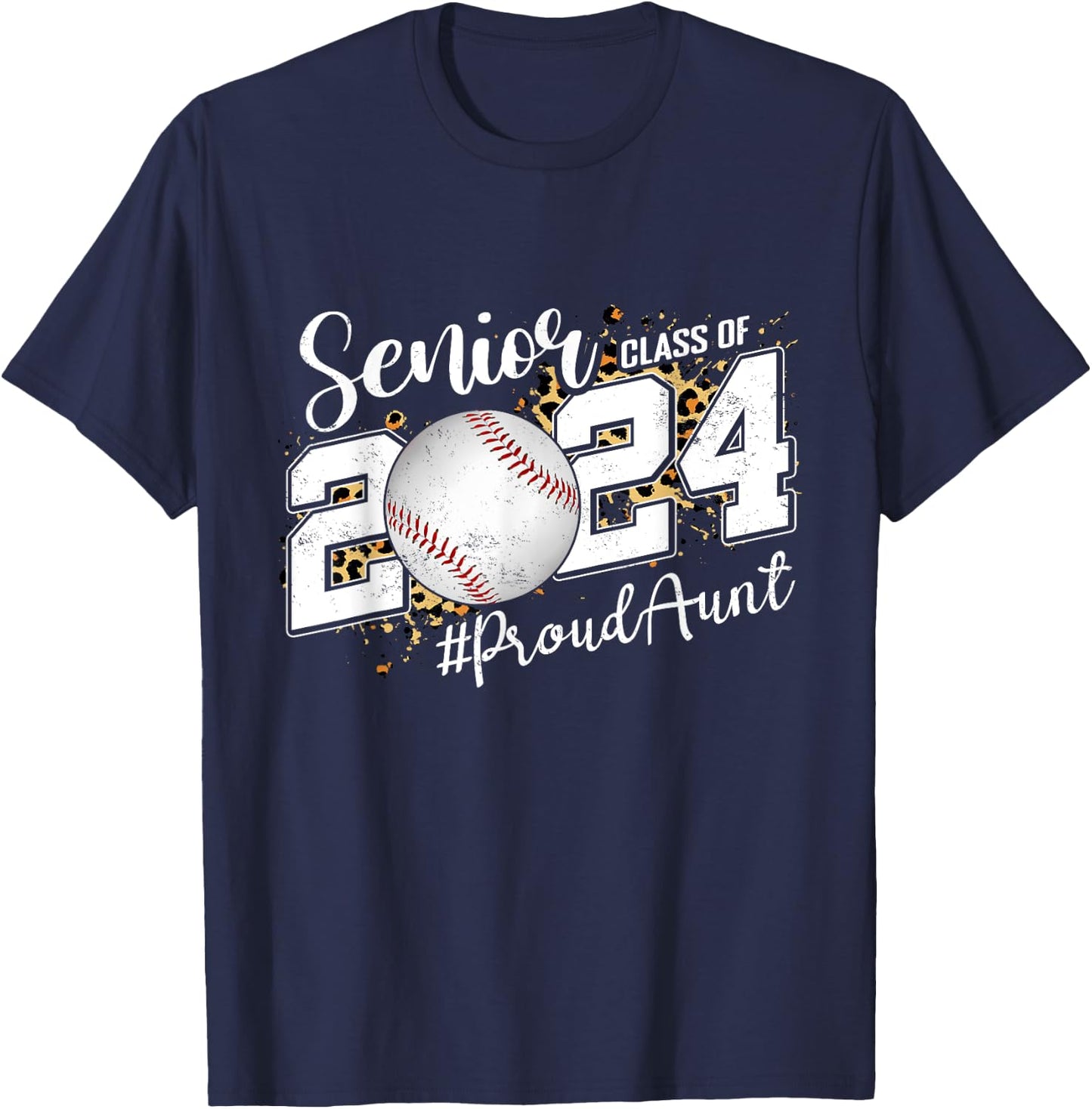 Proud Senior Aunt Class Of 2024 Baseball Graduation T-Shirt - T-Shirt | Navy