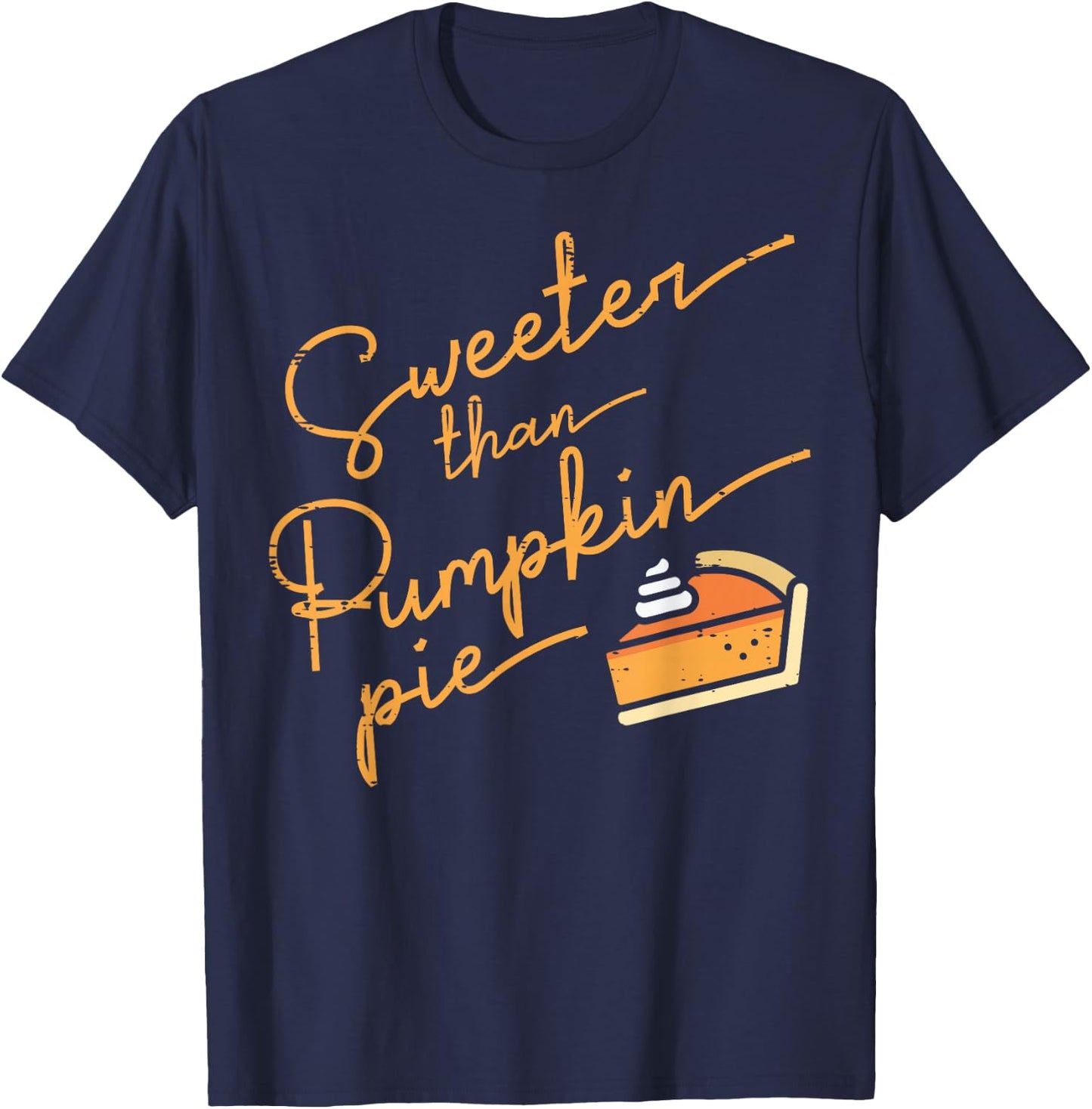 Thanksgiving Sweeter Than Pumpkin Pie Girls Boys Kid Toddler T-Shirt - T-Shirt | Navy