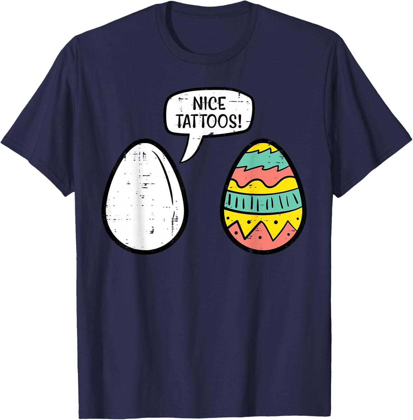 Easter Eggs Nice Tattoos Funny Hunting Men Women Kids Youth T-Shirt - T-Shirt | Navy