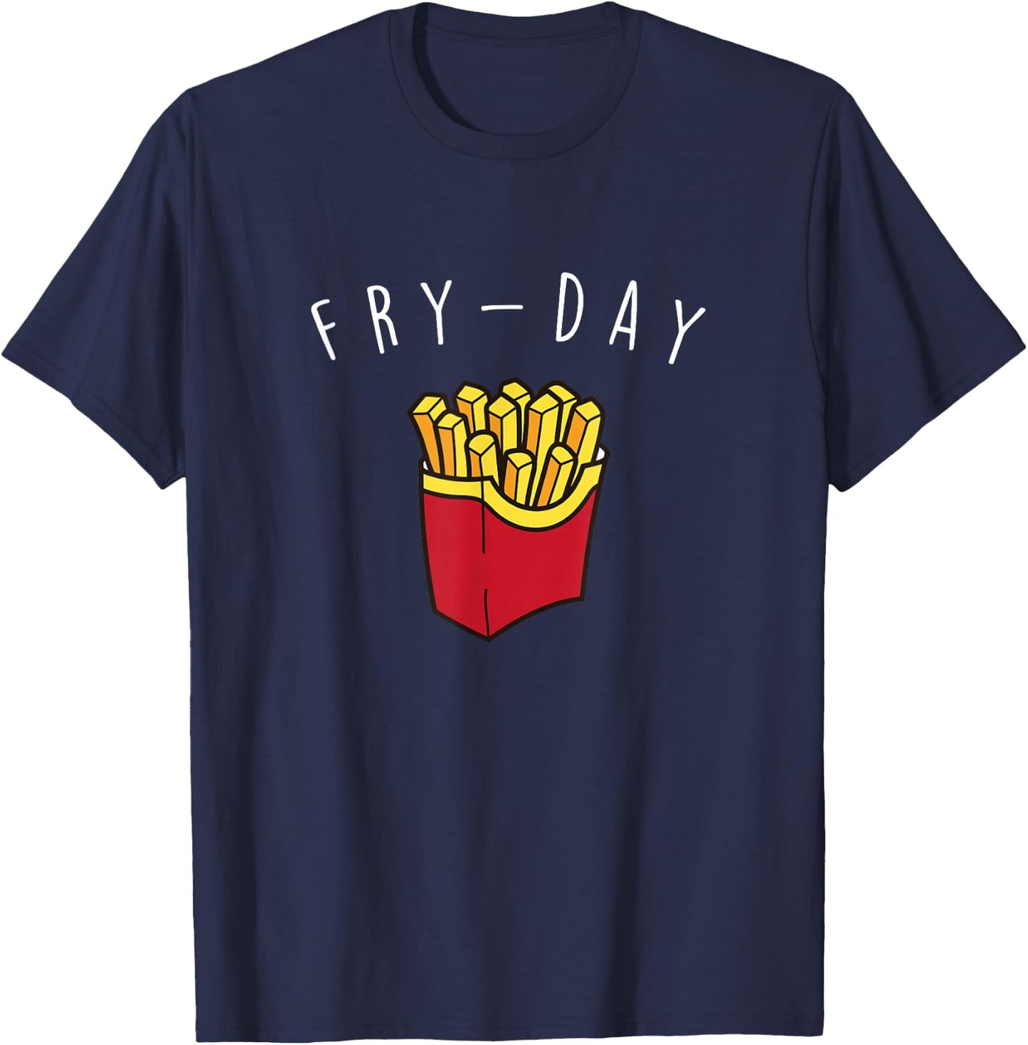 Fry-Day French Fries Funny Sweet Potato Fast Food T-Shirt - T-Shirt | Navy