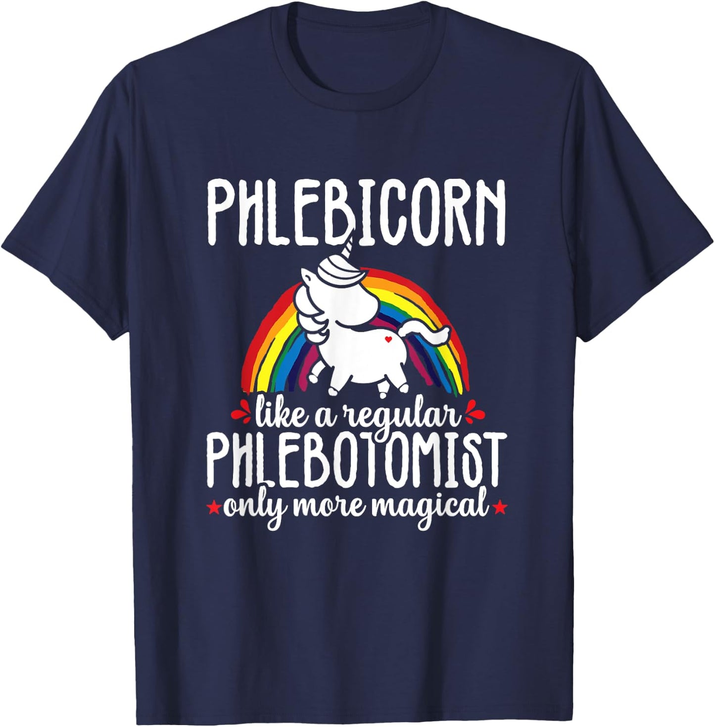 Funny Unicorn Phlebotomist Phlebotomy technician Nurse RN T-Shirt - T-Shirt | Navy