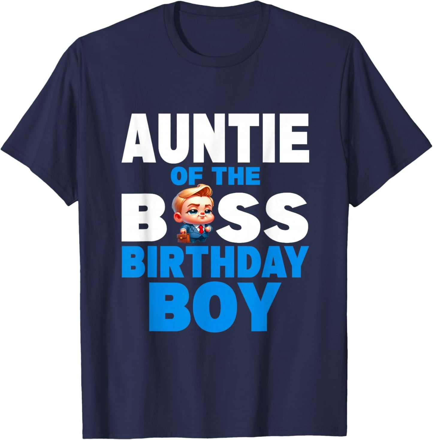 Cute Aunt Of The Boss Birthday Boy Baby Family Matching T-Shirt - T-Shirt | Navy
