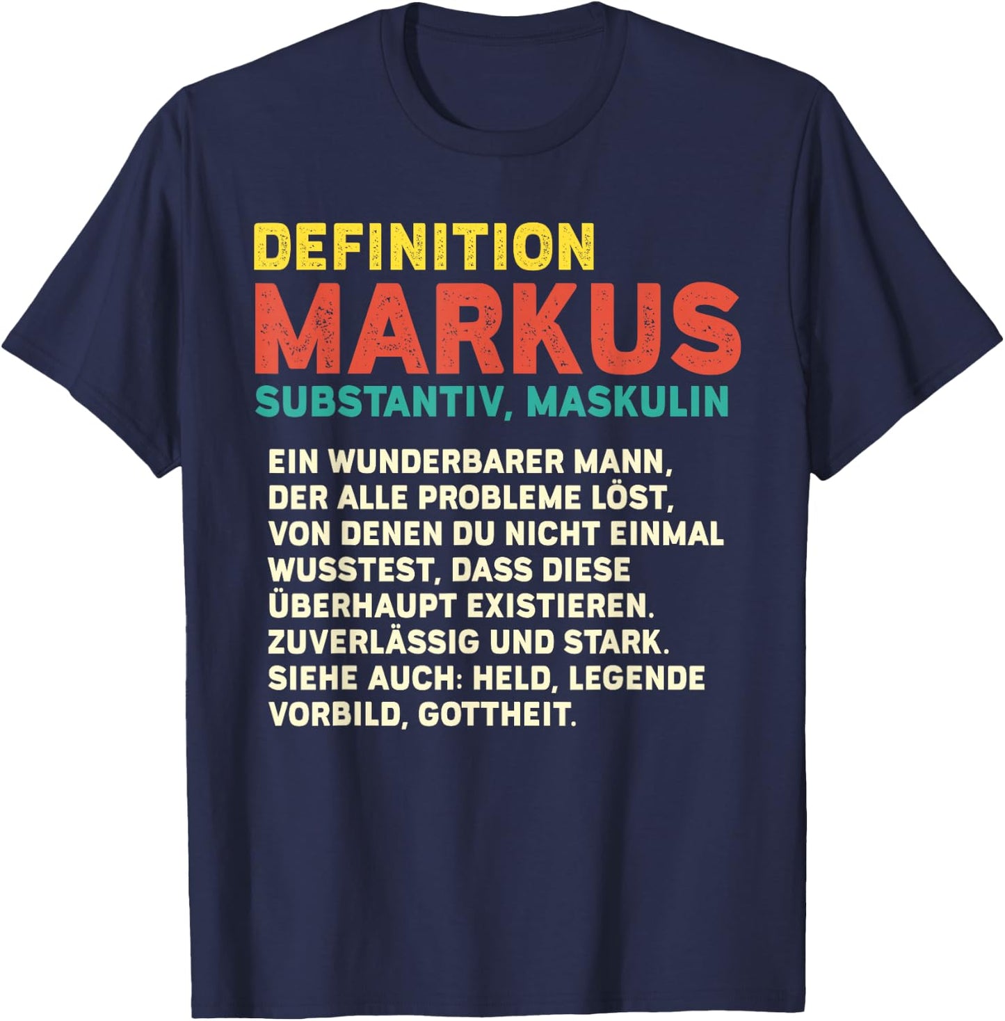 Name Markus - Definition Markus T-Shirt - T-Shirt | Navy