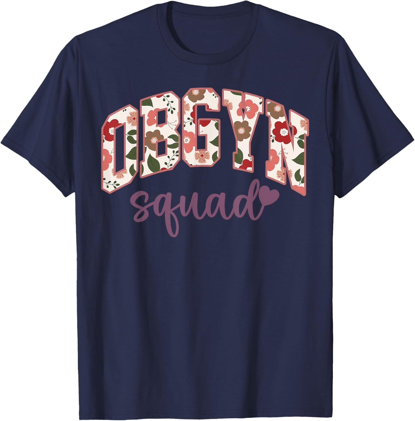 Retro Flower OBGYN Squad Obstetrician Gynecologist L&D Nurse T-Shirt - T-Shirt | Navy