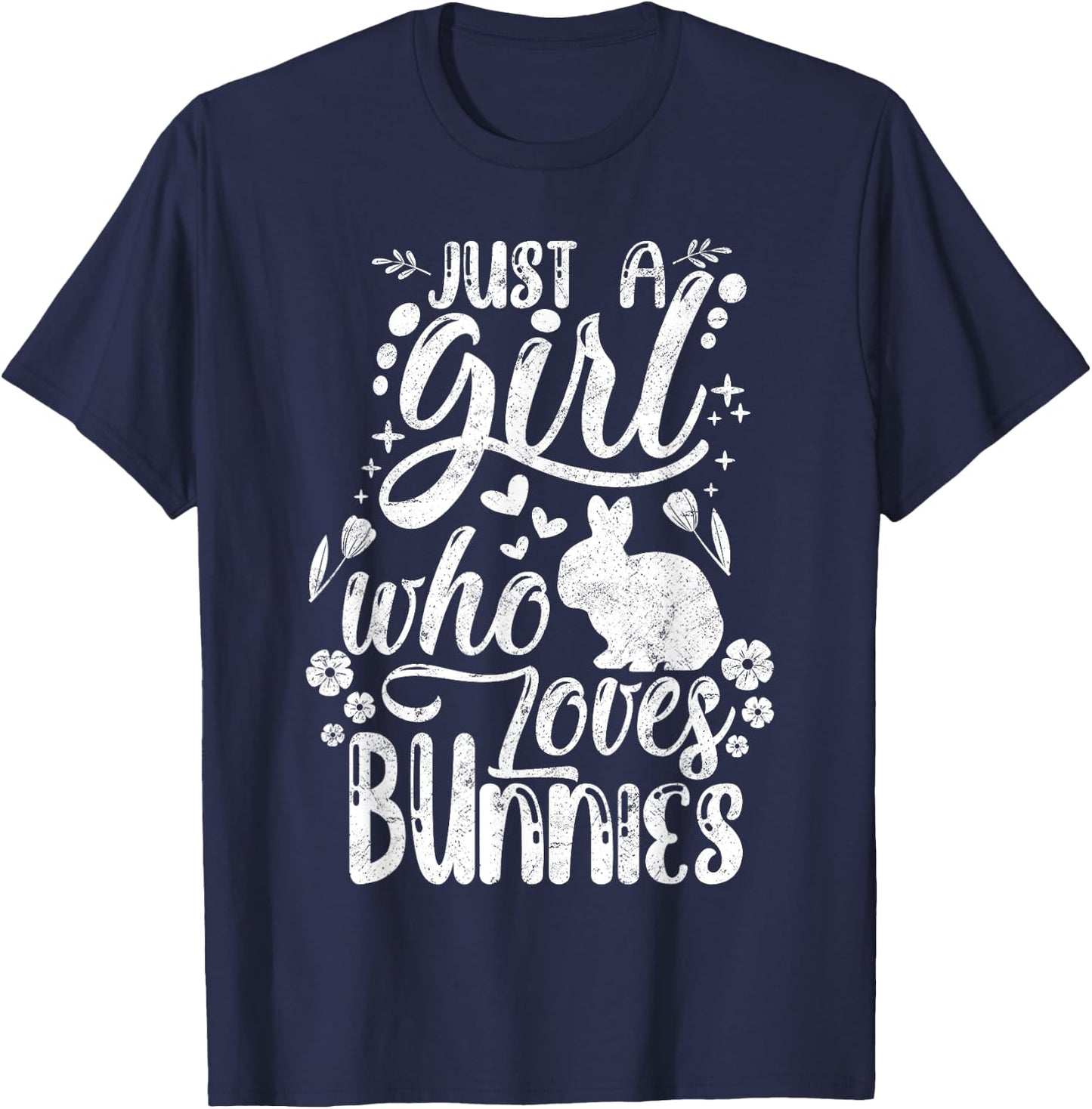 Funny Just A Girl Who Loves Bunnies Cute Rabbit Lover T-Shirt - T-Shirt | Navy