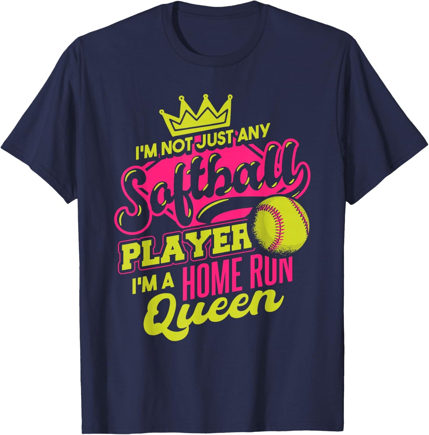 Softball I'm A Home Run Queen T-Shirt - T-Shirt | Navy