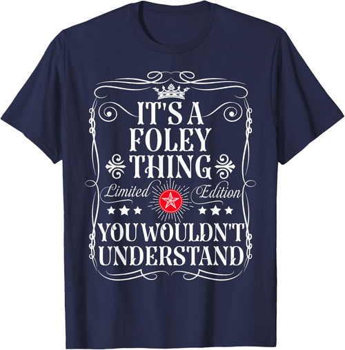 Foley Name Its A Foley Thing You Wouldn't Understand