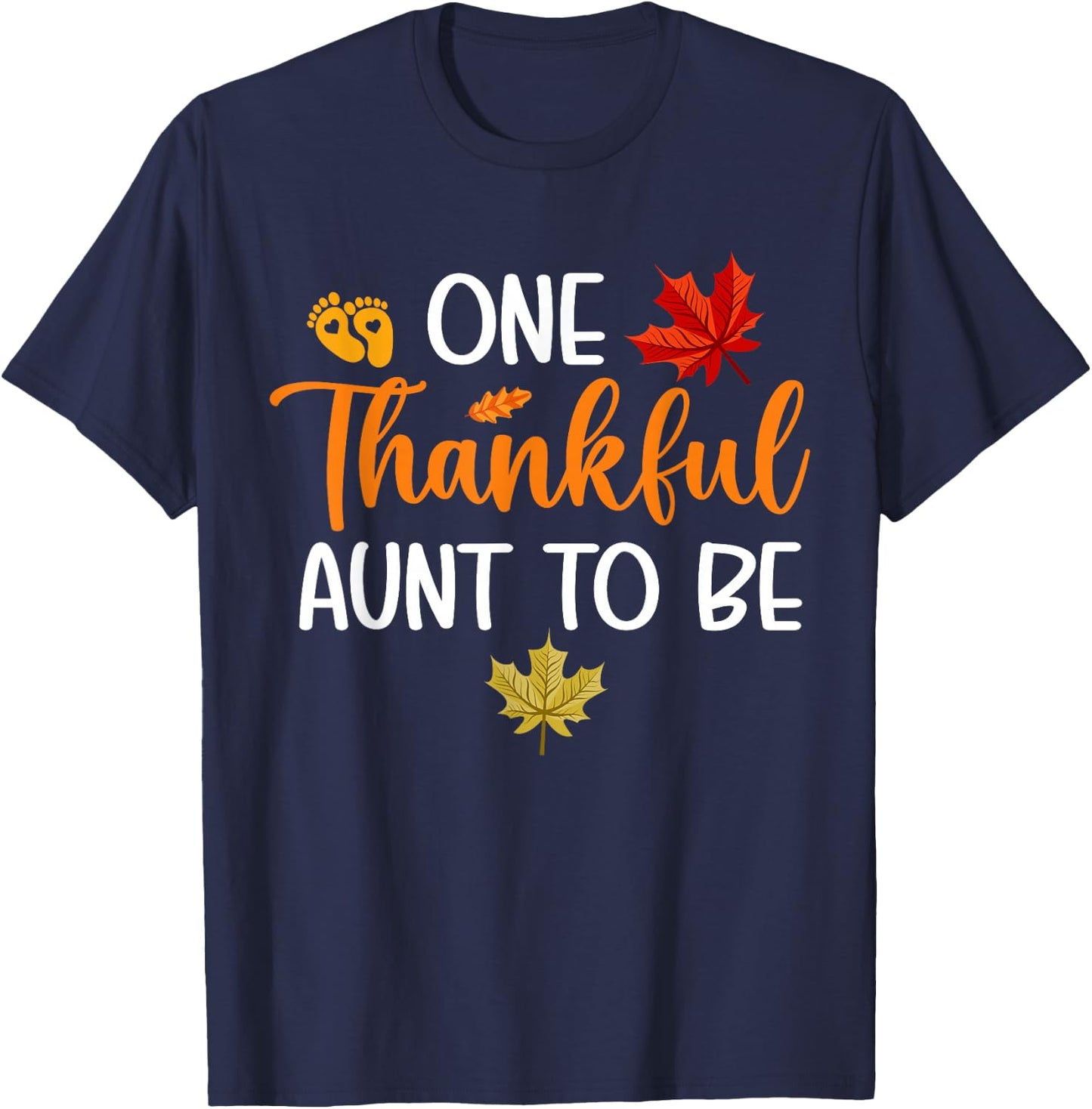 One Thankful Aunt To Be Thanksgiving Pregnancy Announcement T-Shirt - T-Shirt | Navy