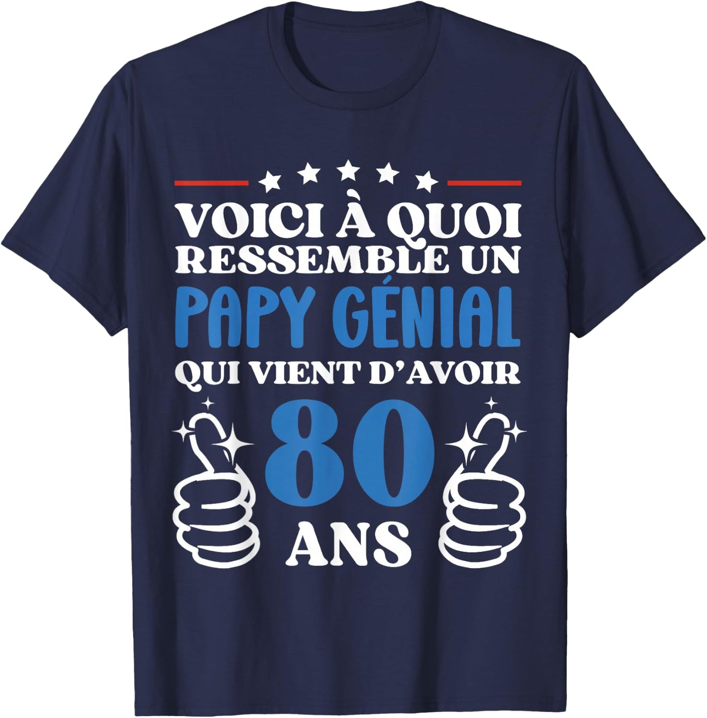 80 Years Gift Humor Birthday Grandpa Great , Black, S T-Shirt - T-Shirt | Navy