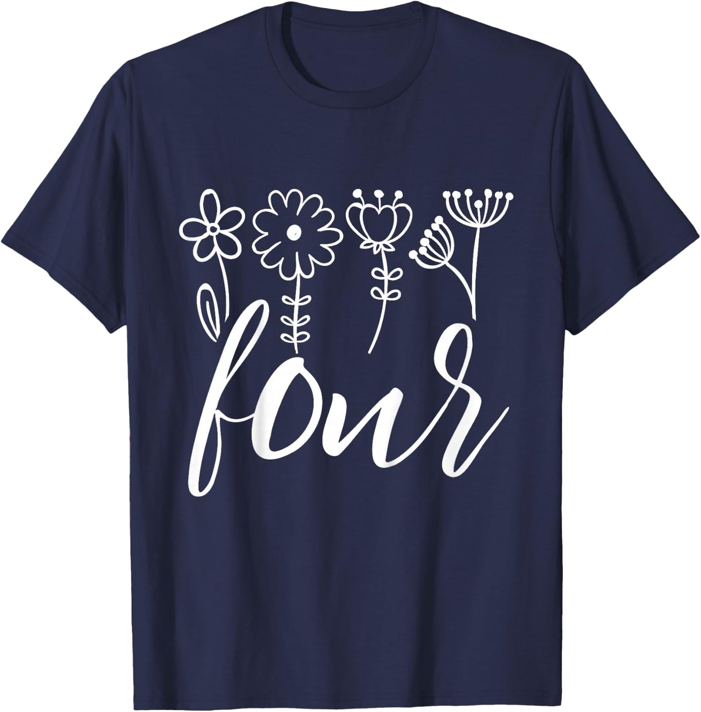 Floral Four 4 Year Old 4th Birthday Gift Fourth Girl Toddler T-Shirt - T-Shirt | Navy