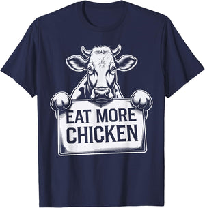 Eat More Chicken Funny Beef Cow Farm Animal Lover Farmer T-Shirt - T-Shirt | Navy