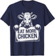 Eat More Chicken Funny Beef Cow Farm Animal Lover Farmer T-Shirt - T-Shirt | Navy