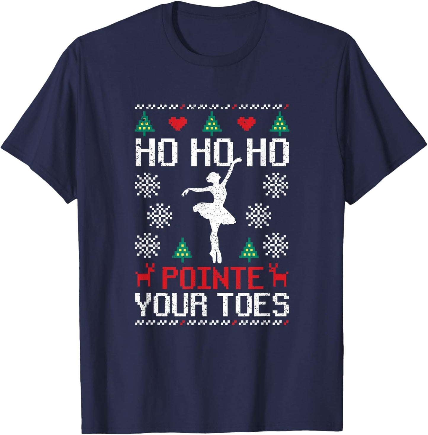 Ho Ho Ho Pointe Your Toes Christmas Ballet Dancing Ballerina T-Shirt - T-Shirt | Navy