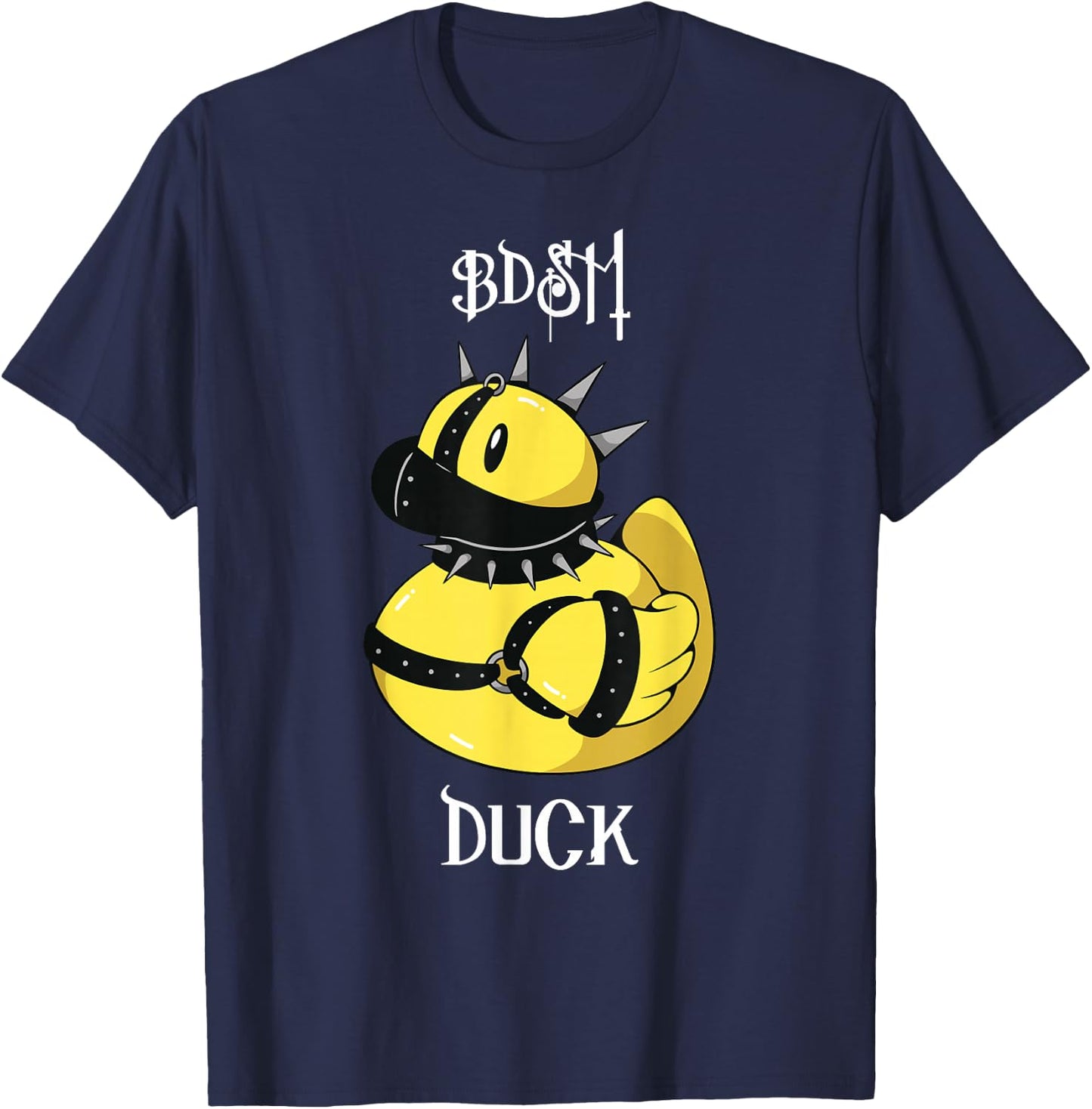 BDSM Duck Gag Fetish Bondage Gift T-Shirt - T-Shirt | Navy