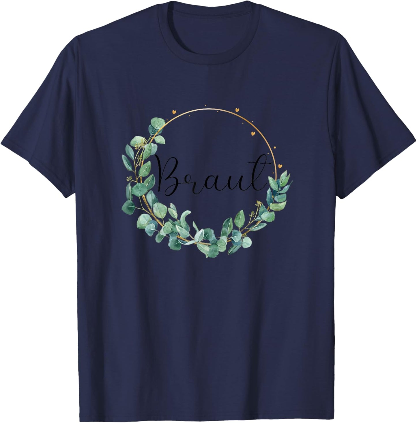 Bride to be Stag Night Wedding Eucalyptus , White T-Shirt - T-Shirt | Navy