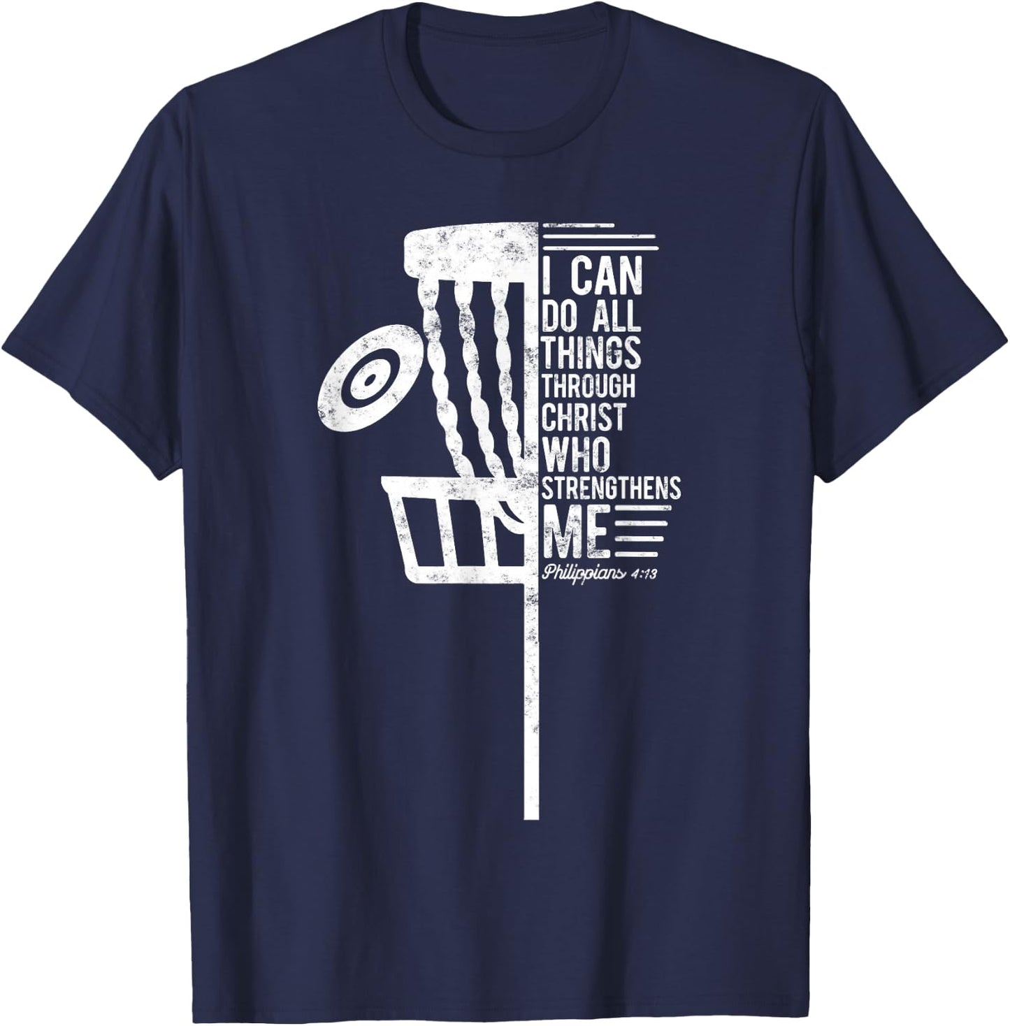 Christian Disc Golf I Can Do All Things Philippians 4 13 T-Shirt - T-Shirt | Navy