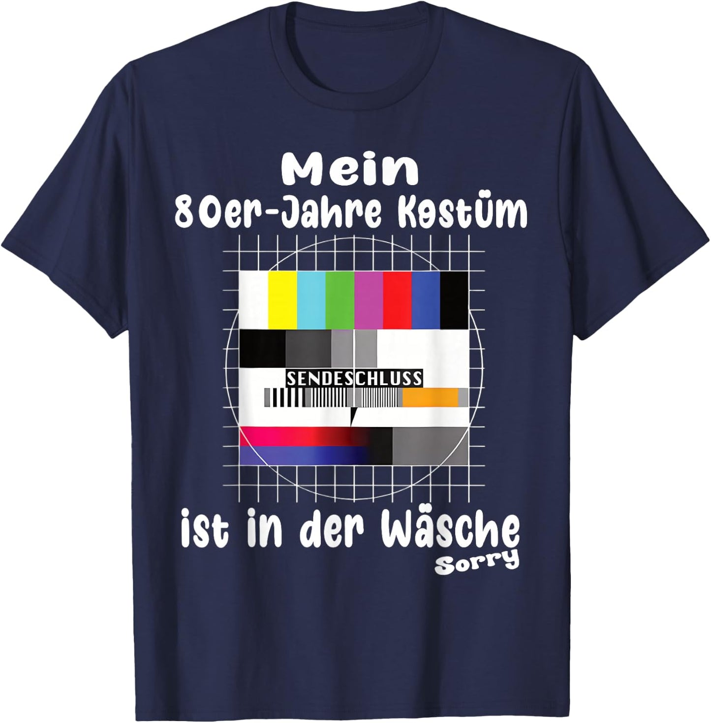 with German Text "Testbild 80s Kostüm Ist In Der Wäsch" [German Langu, black T-Shirt - T-Shirt | Navy