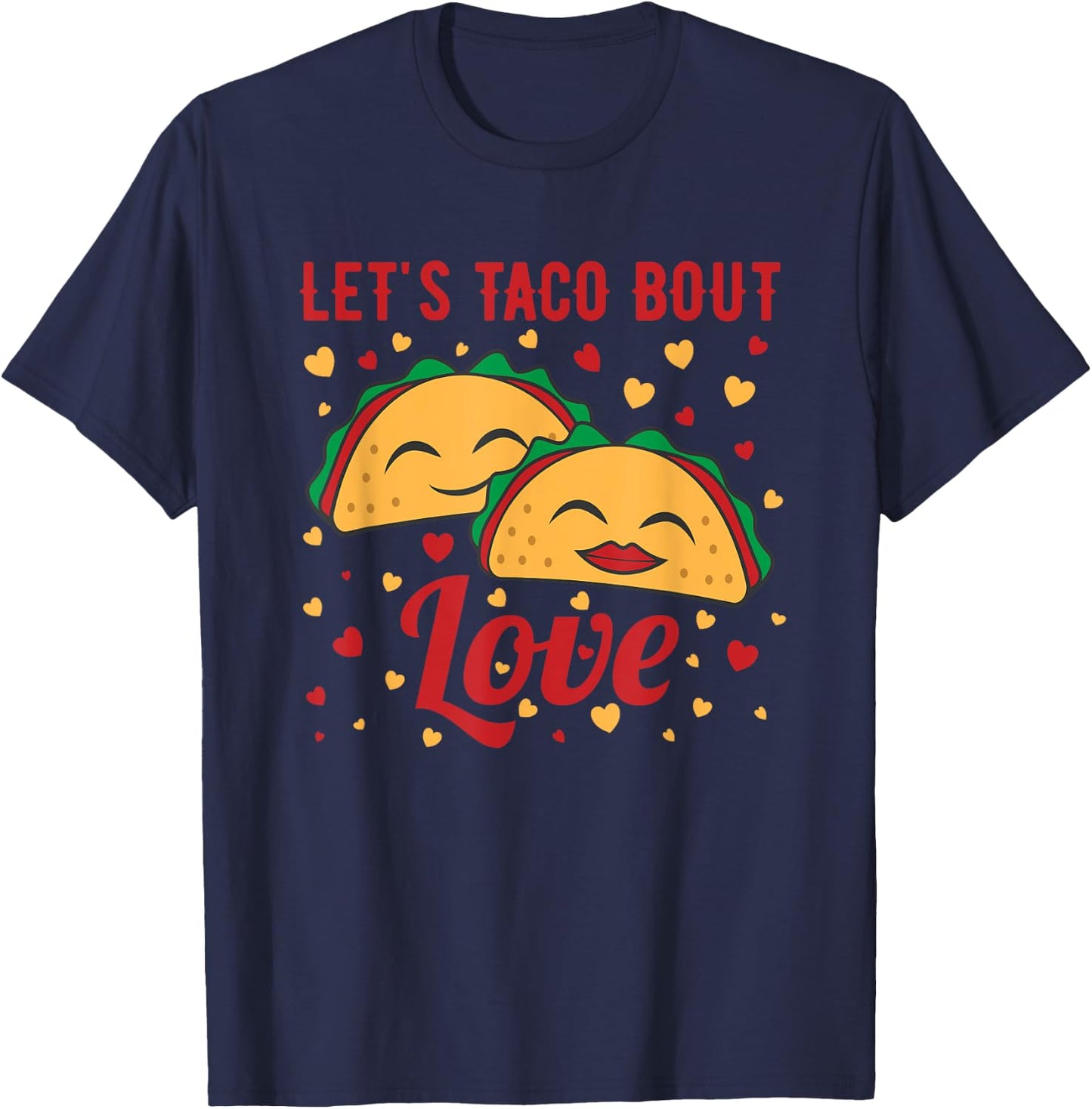 Let's Taco Bout Love T-Shirt - T-Shirt | Navy