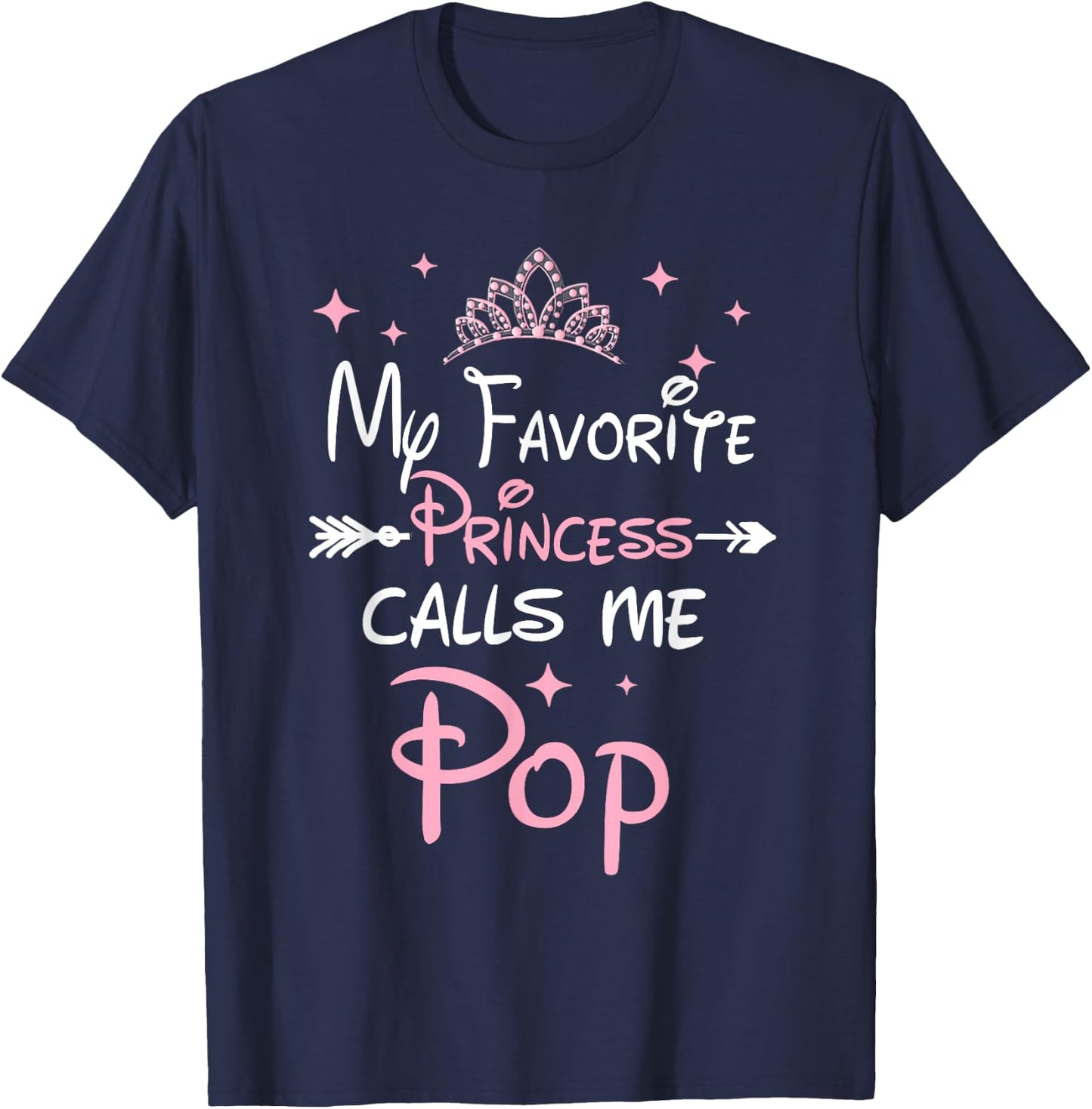 My Favorite Princess Calls Me Pop Funny Granddaughter T-Shirt - T-Shirt | Navy