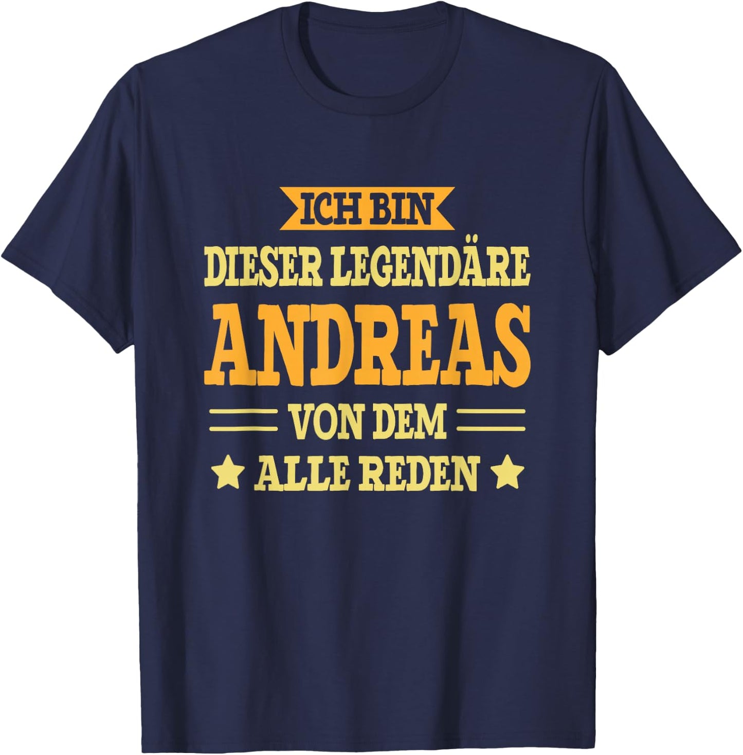 Andreas - Lustiges Vorname Namen Spruch Andreas T-Shirt - T-Shirt | Navy