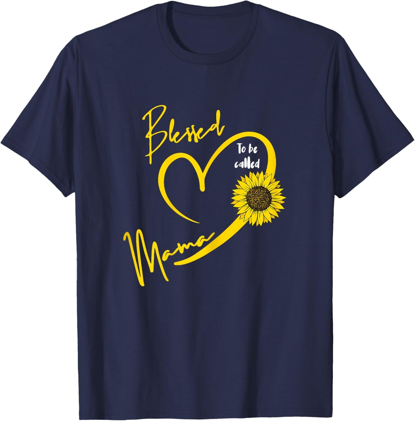 Blessed To Be Called Mama Mothers Day Cute Sunflower Mom T-Shirt - T-Shirt | Navy