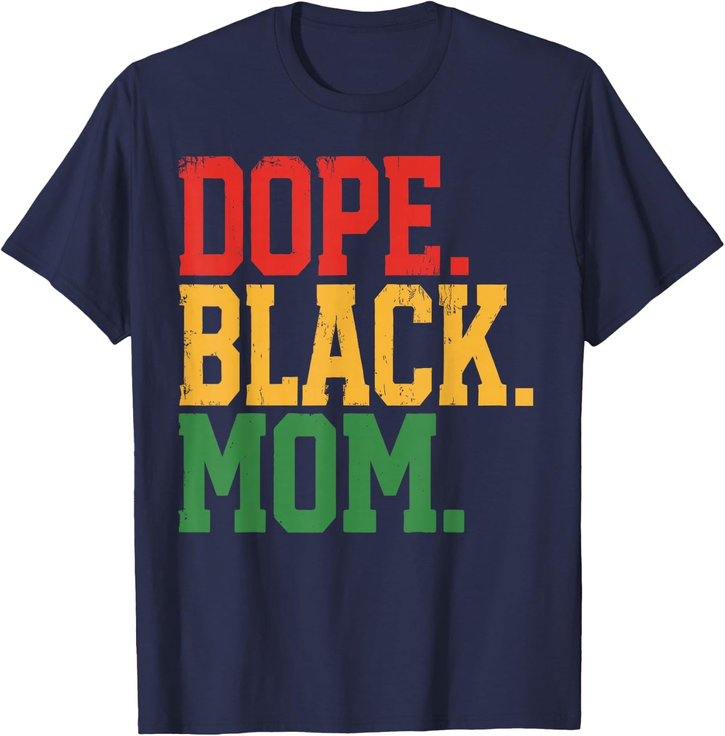 Dope Black Mom 1865 Juneteenth Black History Mother T-Shirt - T-Shirt | Navy