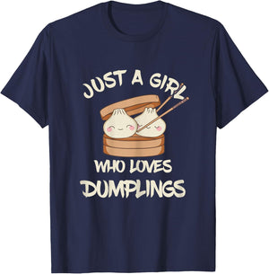 Just A Girl Foodie Asian Food Dumpling Lover Dim Sum T-Shirt - T-Shirt | Navy