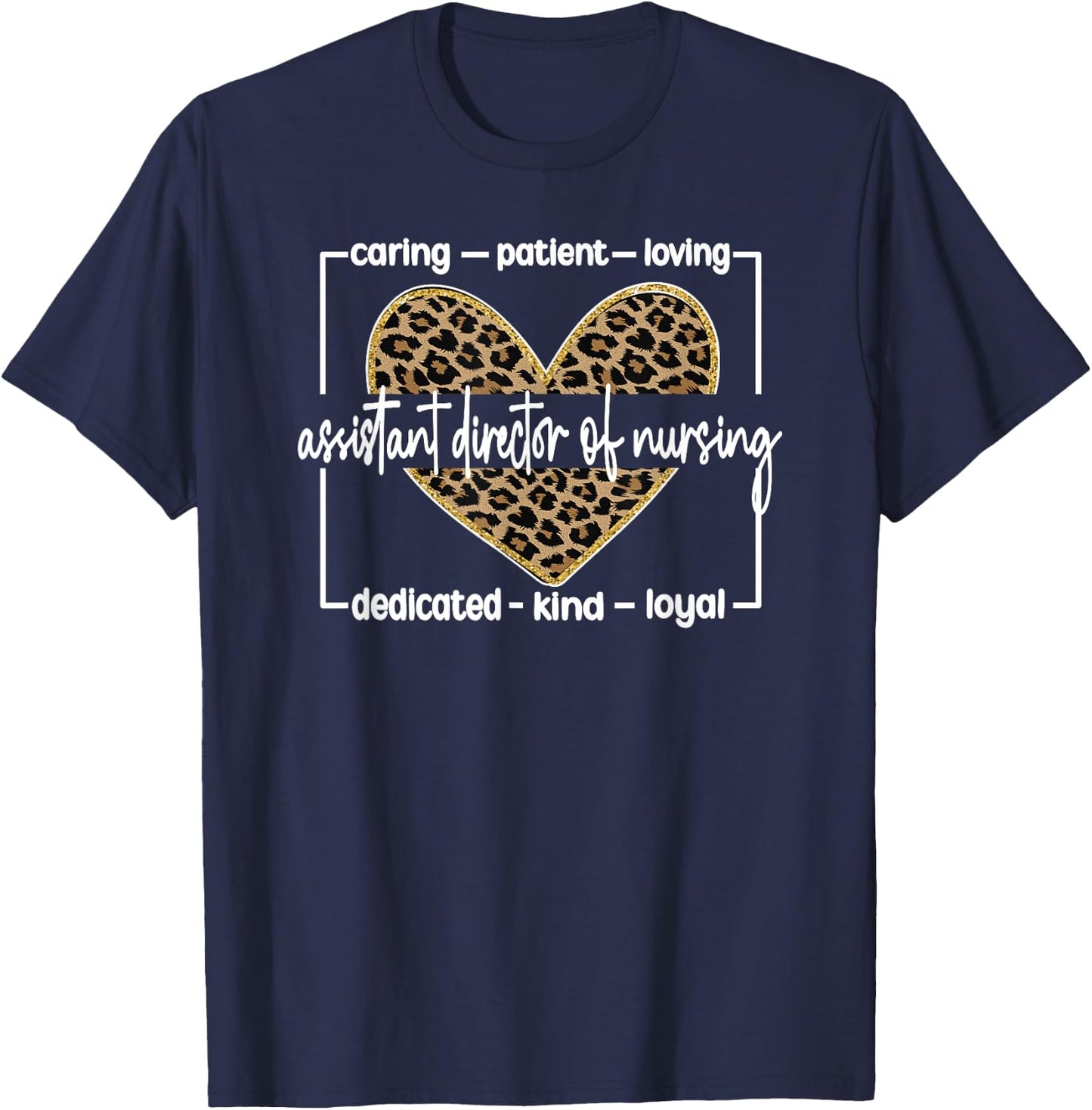 Best Assistant Director Of Nursing Appreciation T-Shirt - T-Shirt | Navy
