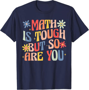 Women Math Is Tough But So Are You Math Teacher Mathematics T-Shirt - T-Shirt | Navy