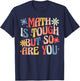 Women Math Is Tough But So Are You Math Teacher Mathematics T-Shirt - T-Shirt | Navy