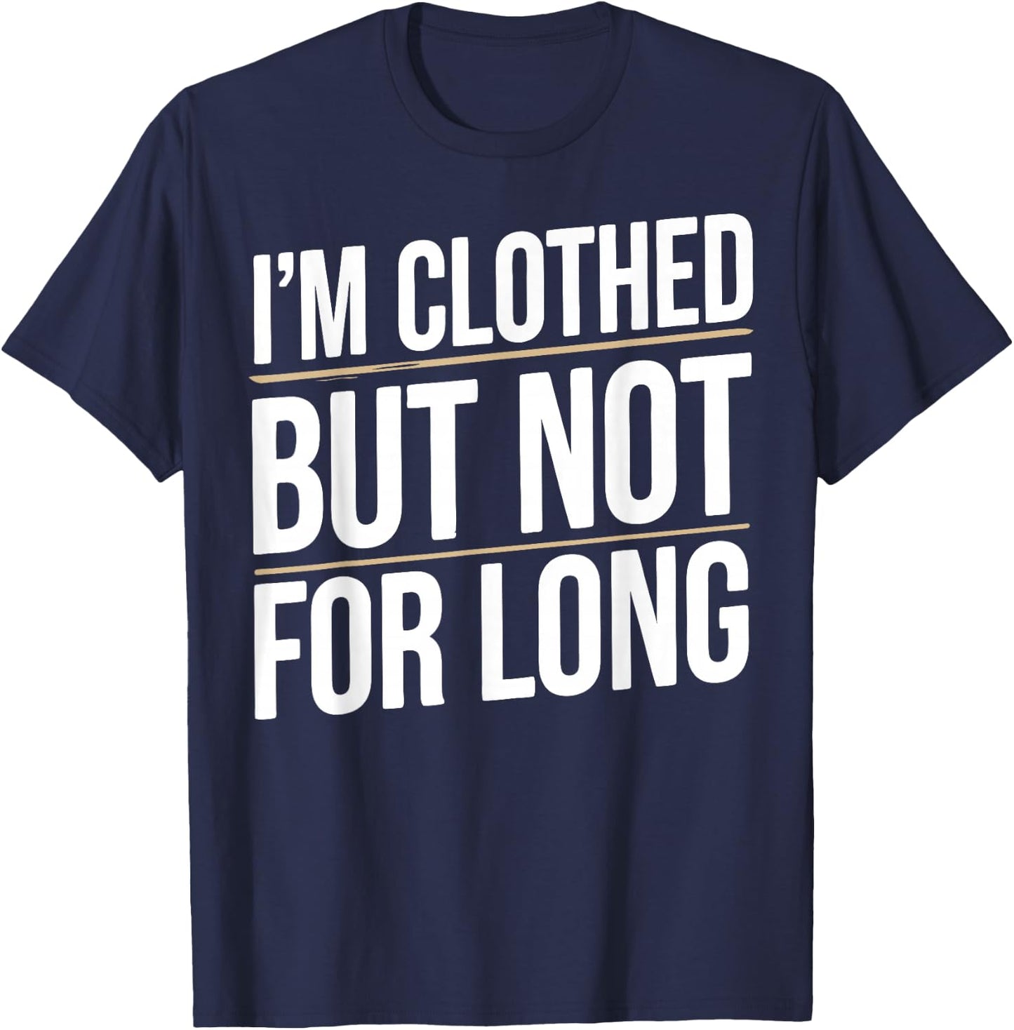 Nudist Camp Naturism Nudity Funny Naturist T-Shirt - T-Shirt | Navy