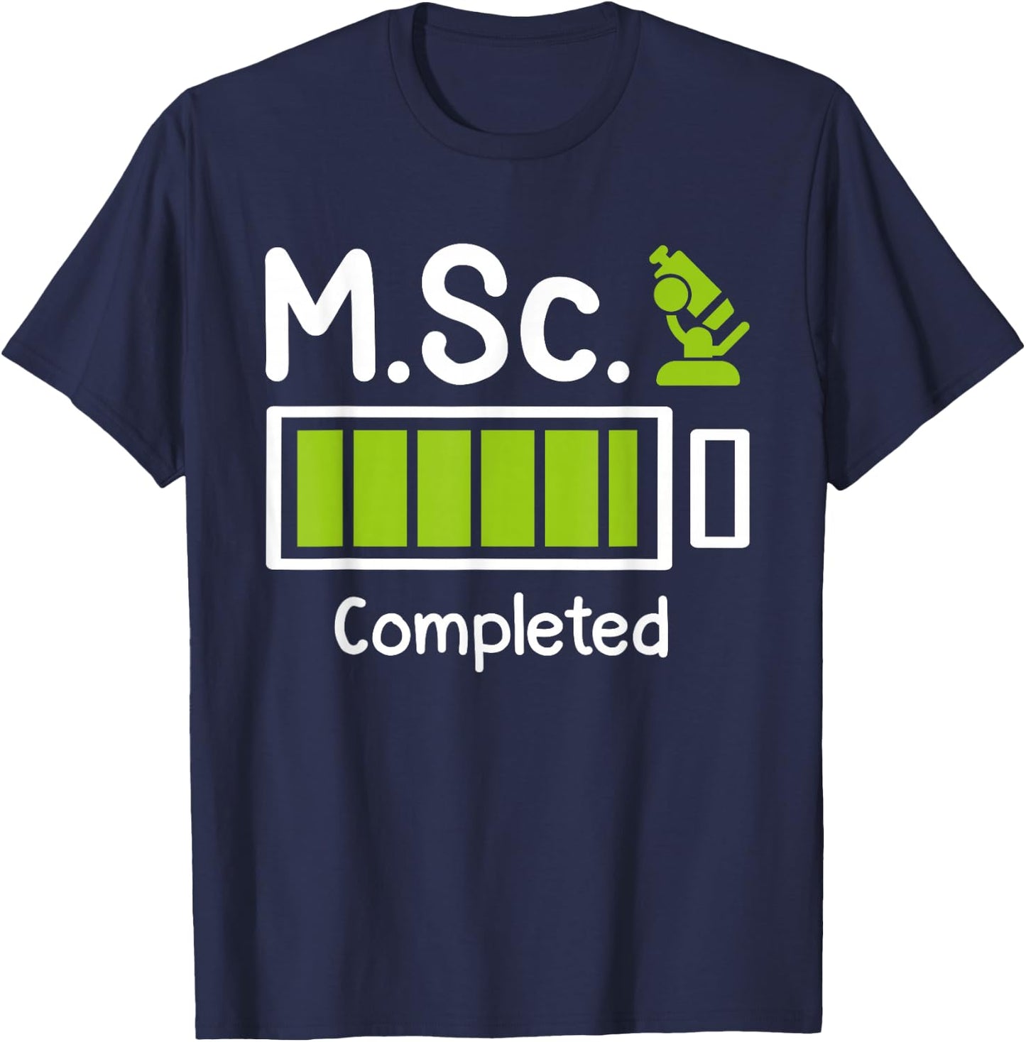 M.Sc Completed Master Abschluss Master of Science T-Shirt - T-Shirt | Navy