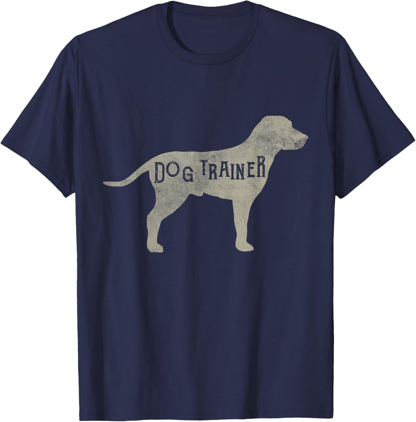 Dog Trainer Love Dogs Dog Lover Training Gifts T-Shirt - T-Shirt | Navy