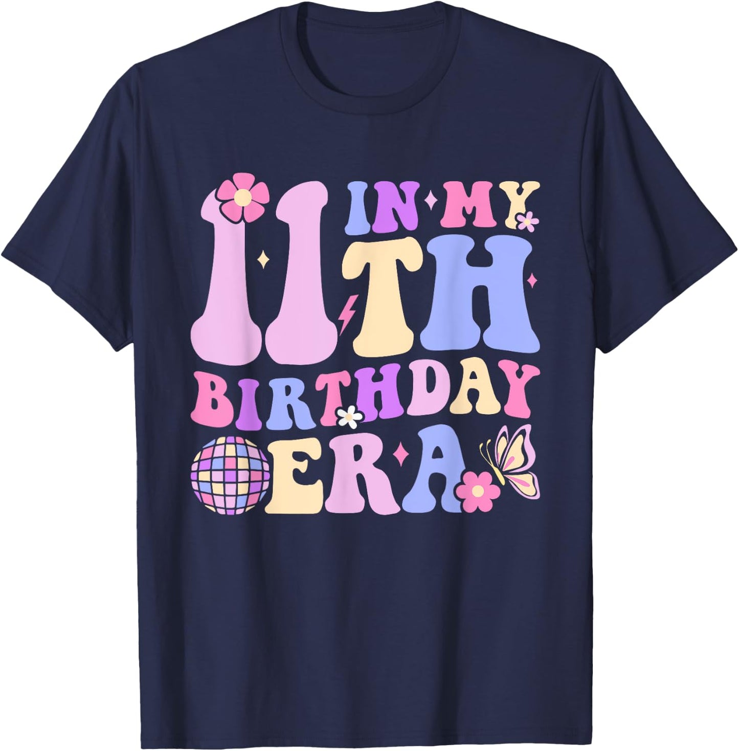 In My 11th Birthday Era Eleven 11 Years Old Disco Ball Bday T-Shirt - T-Shirt | Navy