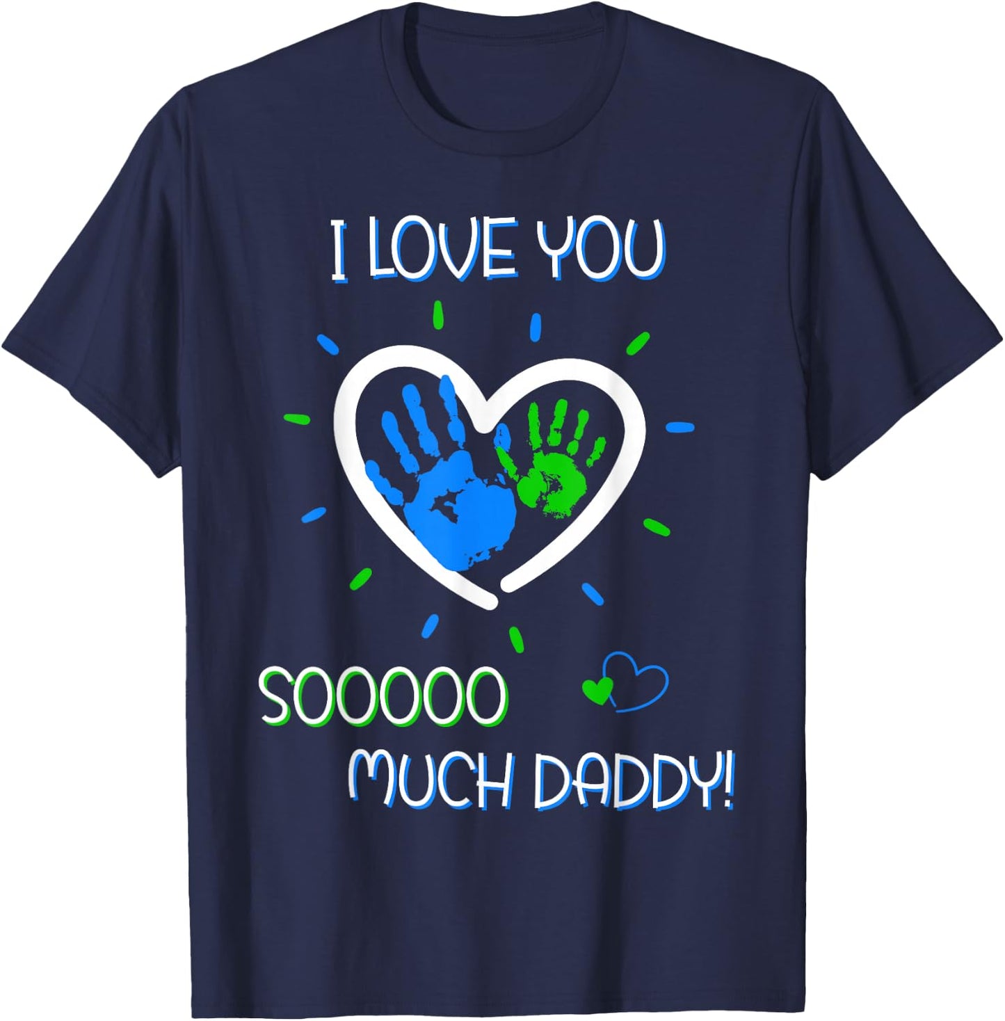 Kids I Love You Daddy for Boys and Girls on Father's Day T-Shirt - T-Shirt | Navy