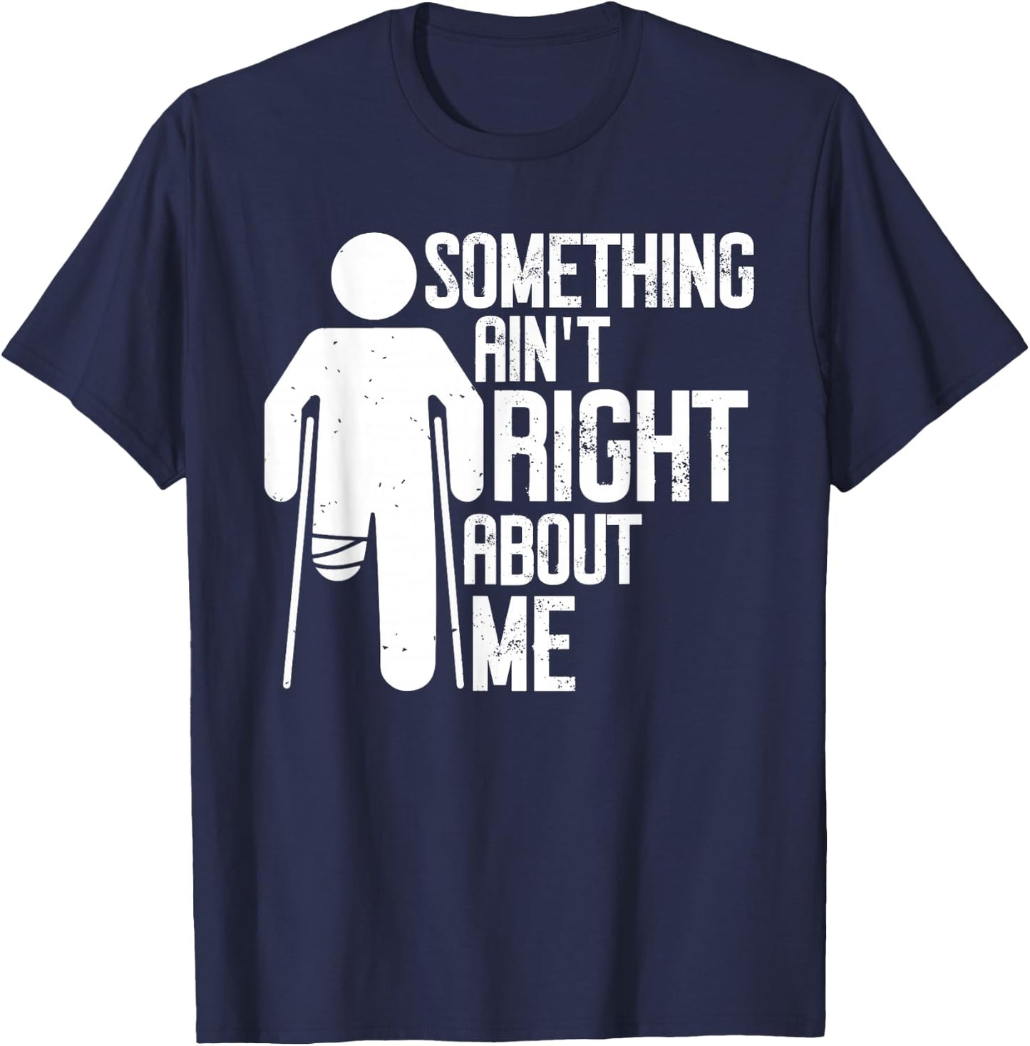 Right Leg Amputation Funny Right Leg Amputee Missing Leg T-Shirt - T-Shirt | Navy